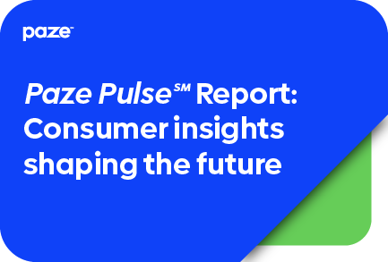Read the Paze Pulse Report: Consumer Insights shaping the future