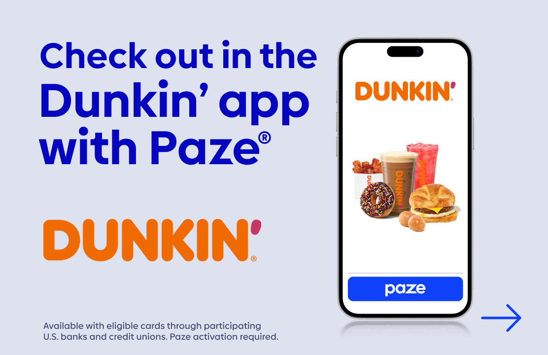 Check out in the Dunkin app with Paze