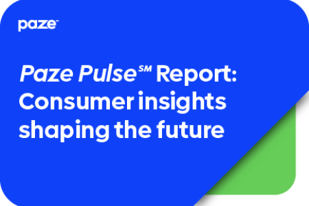 Read the Paze Pulse Report: Consumer Insights shaping the future